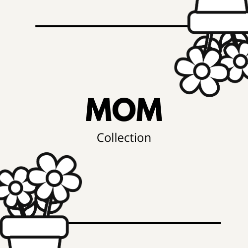 Mom Collection