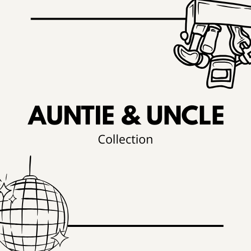 Auntie & Uncle Collection